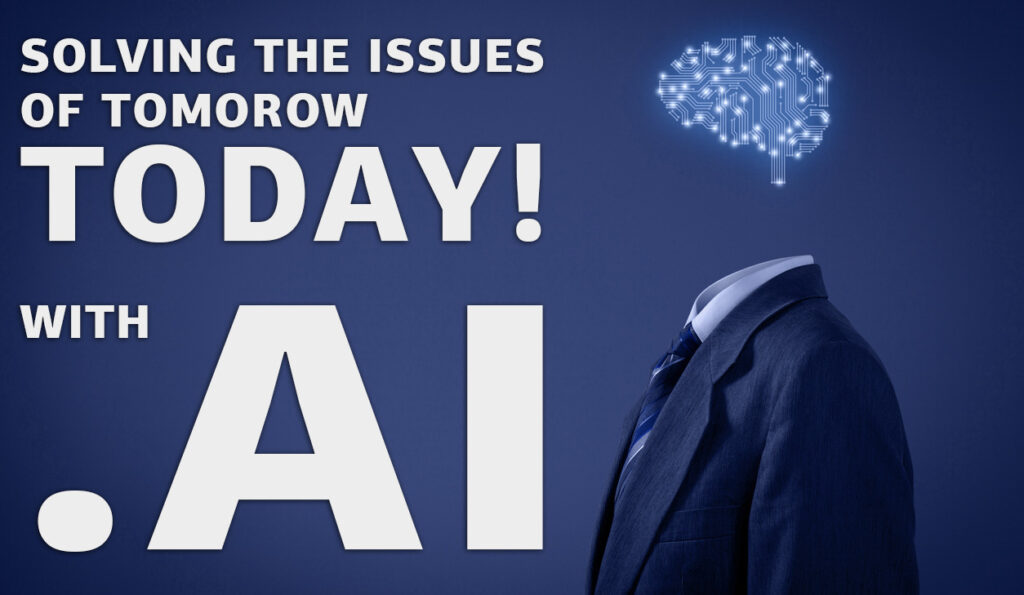 Solving the issues of tomorrow with .AI domain